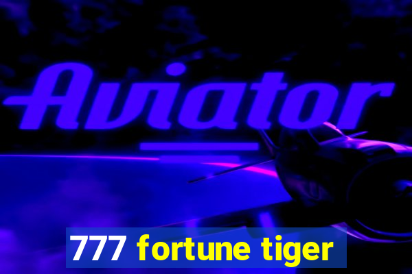 777 fortune tiger